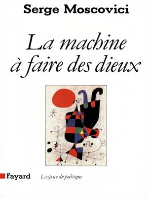 cover image of La Machine à faire des Dieux